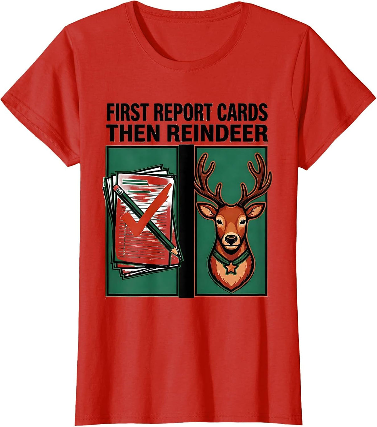 First Report Cards Then Reindeer Funny Teacher Christmas T-Shirt - Red