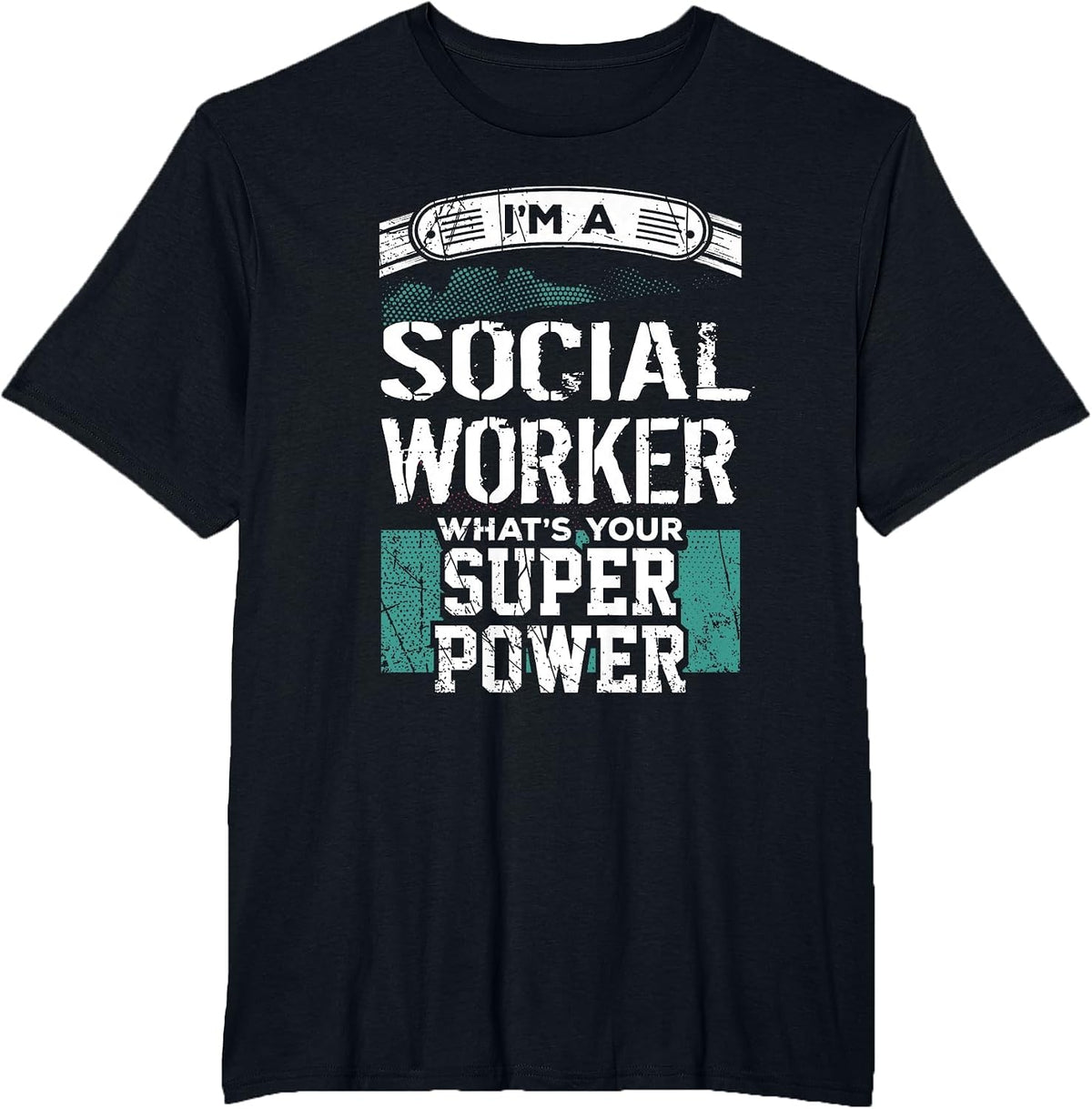 I'm a Social Worker What's Your Superpower? Professional T-Shirt - Black