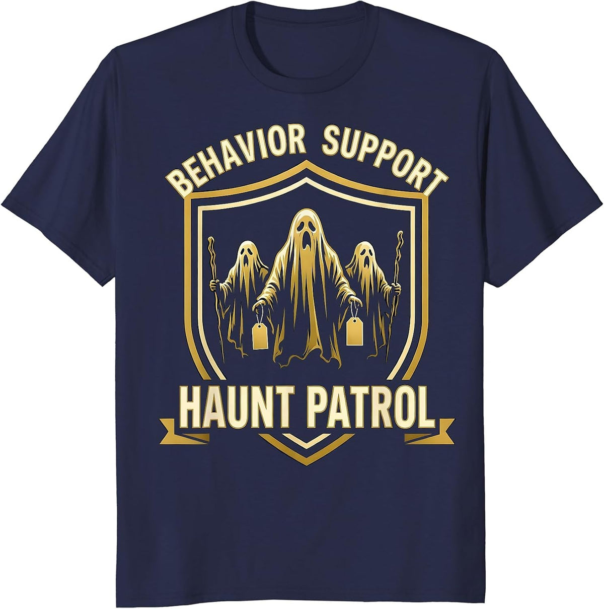 Men's Behavior Support Haunt Patrol Funny Para Normal Activities T-Shirt - Navy Blue