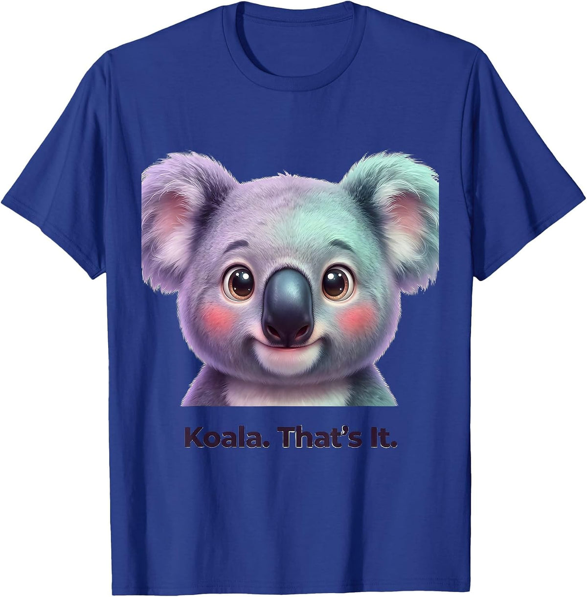 Koala. That's It. Cute Kawaii Animal Lover Humor T-Shirt - Royal Blue