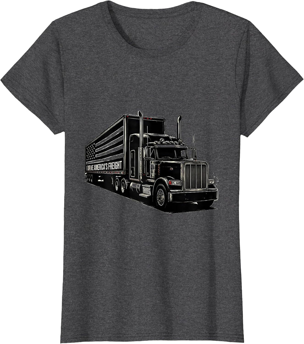 Women's I Drive America's Freight Patriotic Semi Truck Driver Gift T-Shirt - Dark Heather Grey