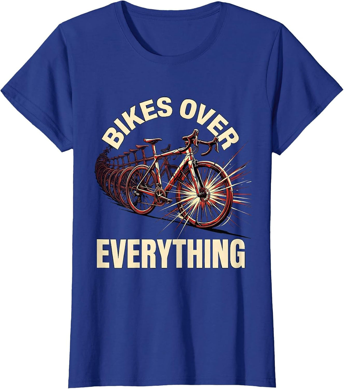 Women's Bikes Over Everything Cycling Enthusiast Design T-Shirt - Royal Blue