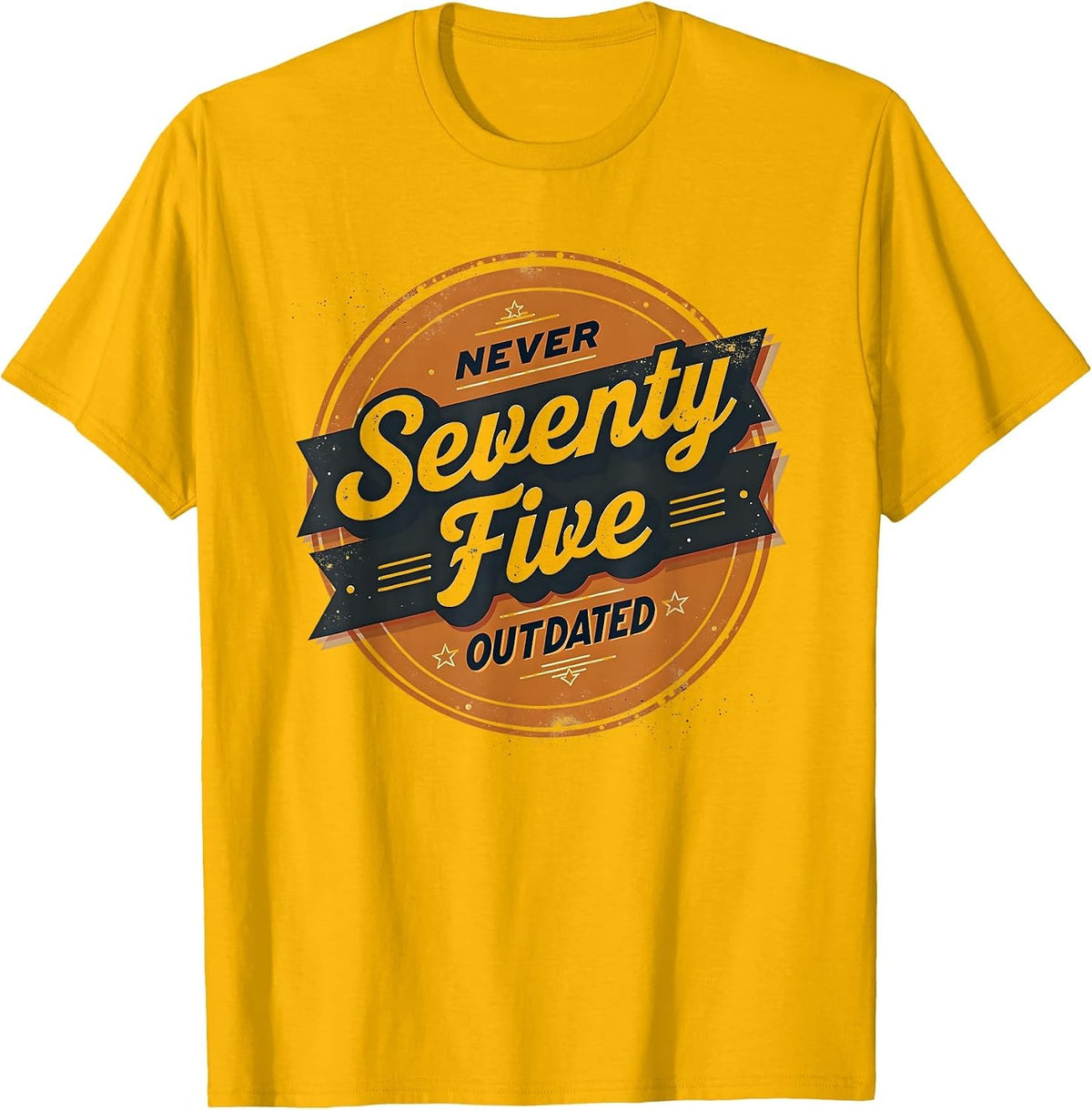 Vintage 1975 Seventy Five Never Outdated Design T-Shirt - Golden Yellow