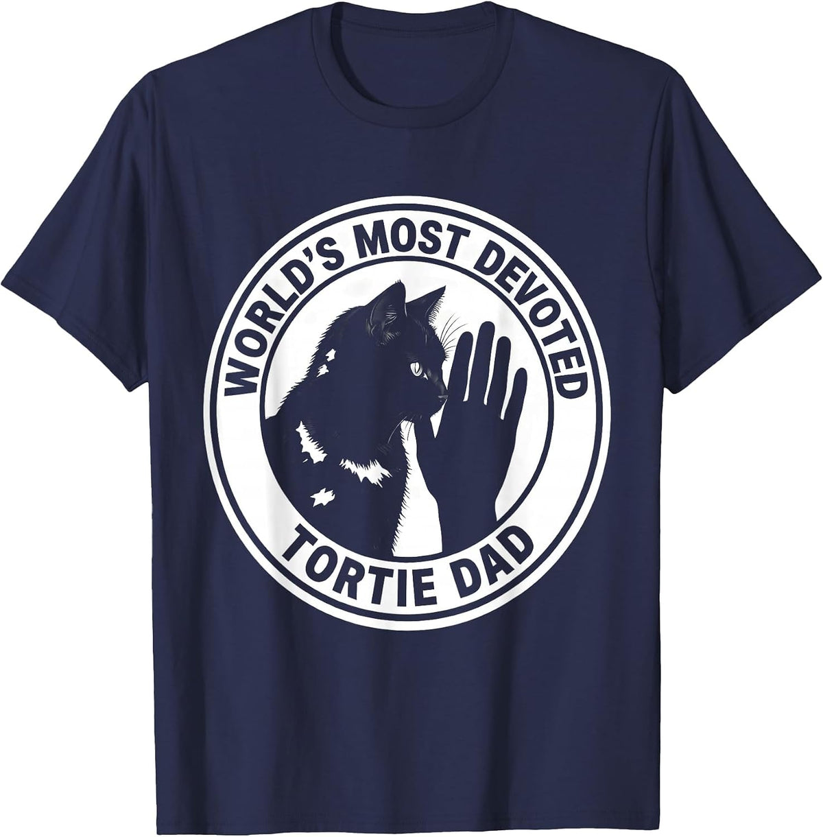 World's Most Devoted Tortie Dad Funny Tortoiseshell Cat T-Shirt - Navy Blue