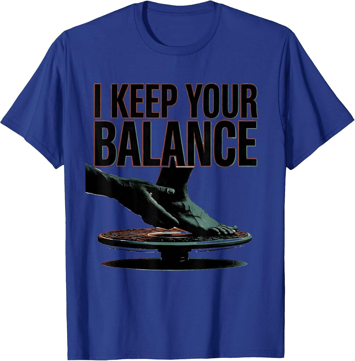 Men's I Keep Your Balance Funny Physical Therapist PT Gift T-Shirt - Royal Blue