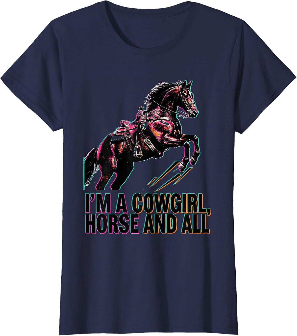 Women's I'm A Cowgirl, Horse And All Risograph Western Glam Cowgirl T-Shirt - Navy Blue