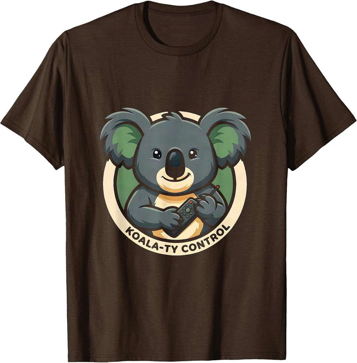 Koala-ty Control Funny Koala Lover Animal Humor Gift T-Shirt - Brown