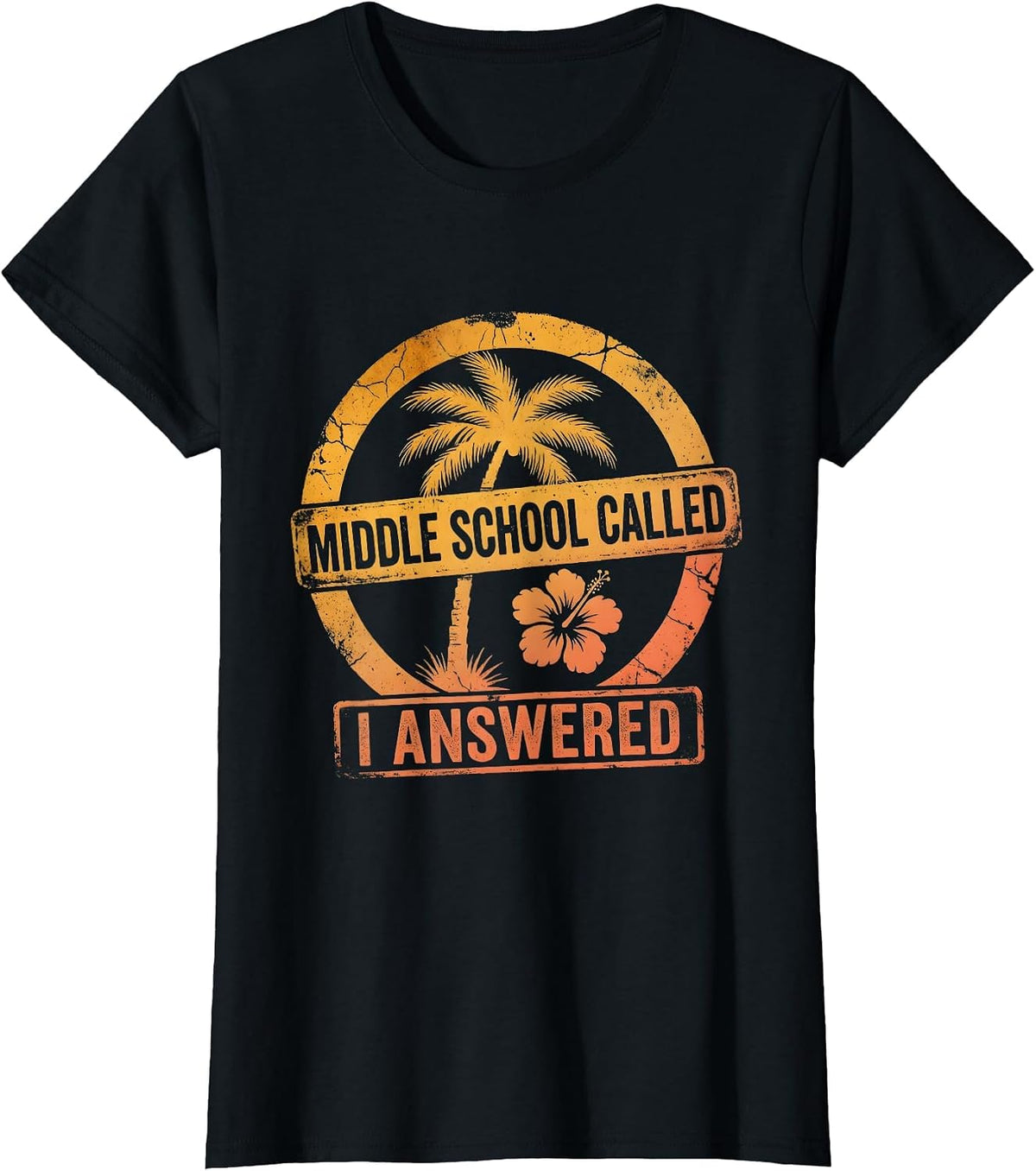 Middle School Called I Answered Teacher Design T-Shirt - Black