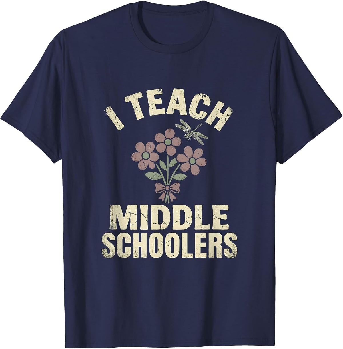 I Teach Middle Schoolers Educator Design T-Shirt - Navy Blue