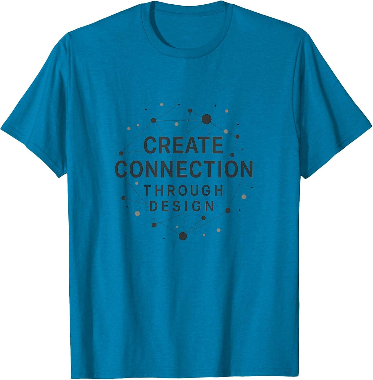 Create Connection Through Design Graphic T-Shirt - Sapphire Blue