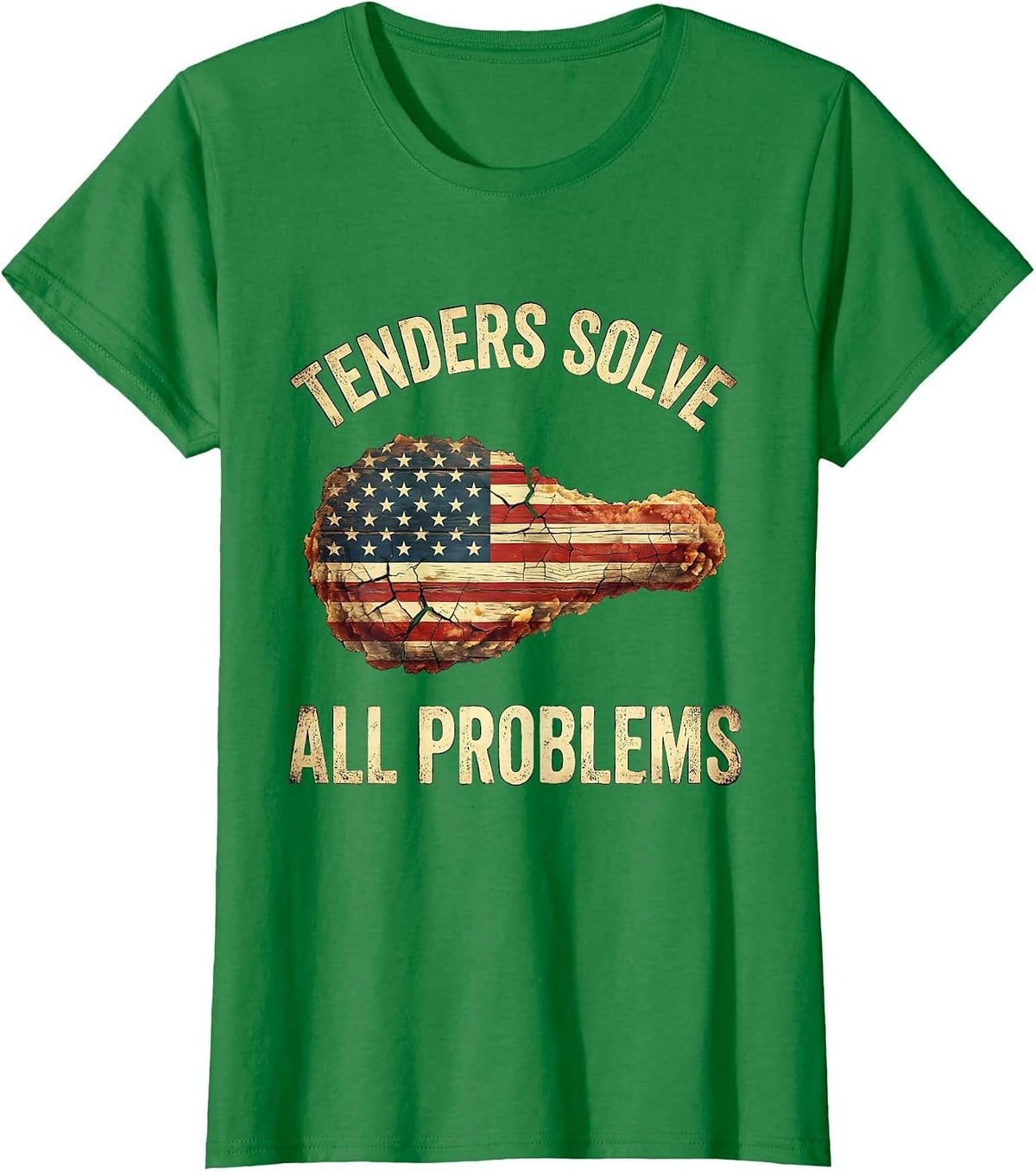 Tenders Solve All Problems Chicken Lover Design T-Shirt - Kelly Green