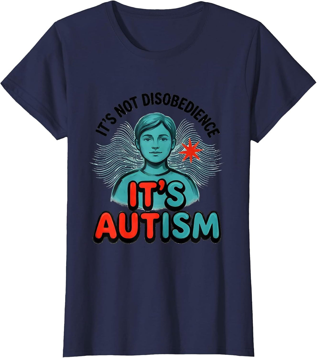 Women's It's Not Disobedience It's Autism Funny Autism Acceptance T-Shirt - Navy Blue