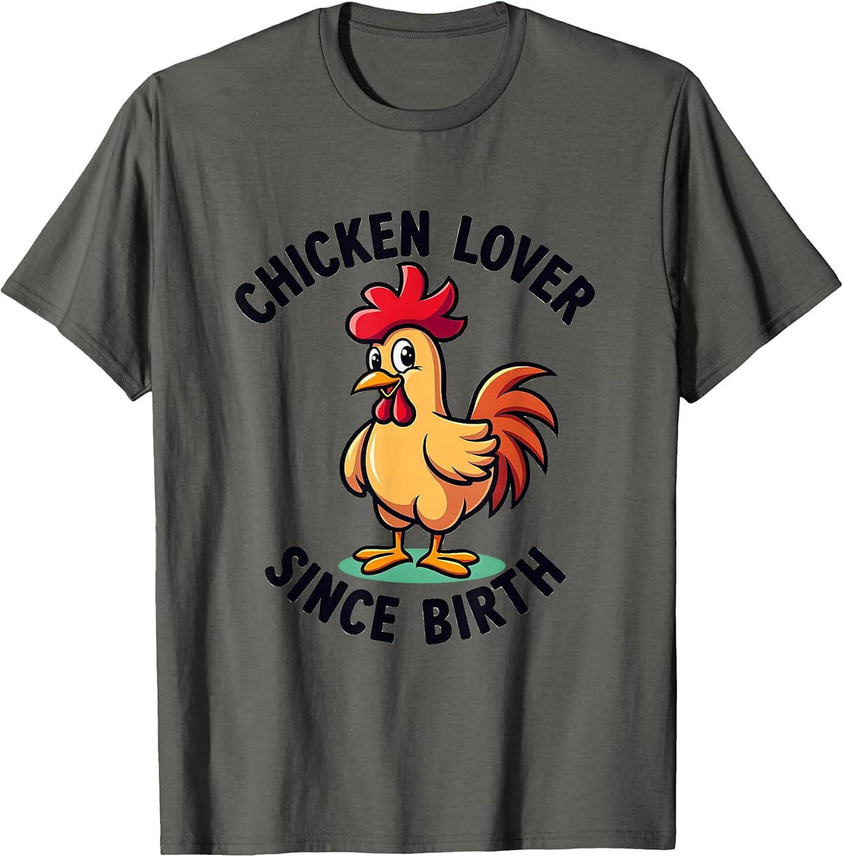 Chicken Lover Since Birth Funny Poultry Design T-Shirt - Asphalt Grey