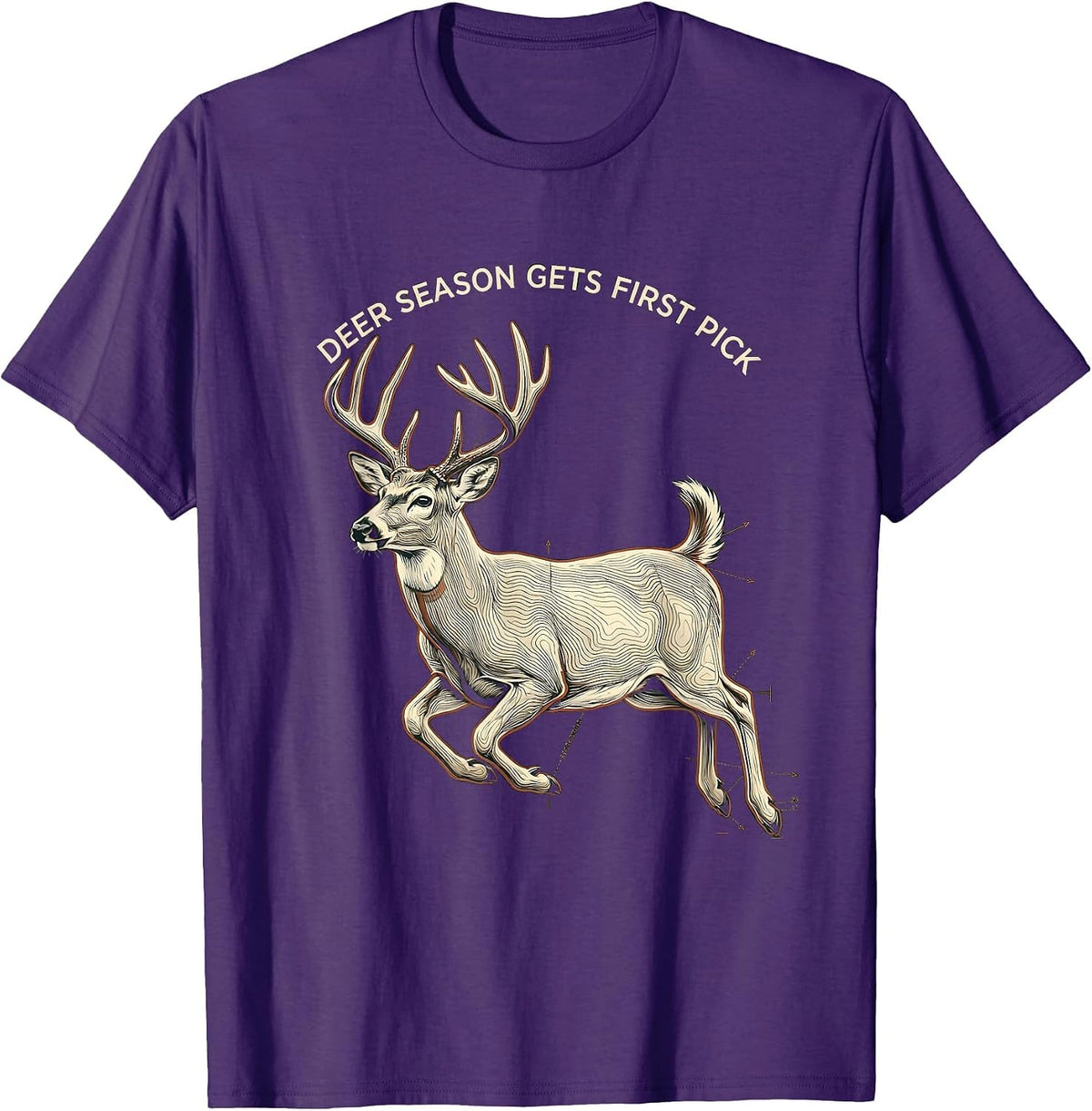 Deer Season Gets First Pick Funny Hunting Dad Gift T-Shirt - Purple