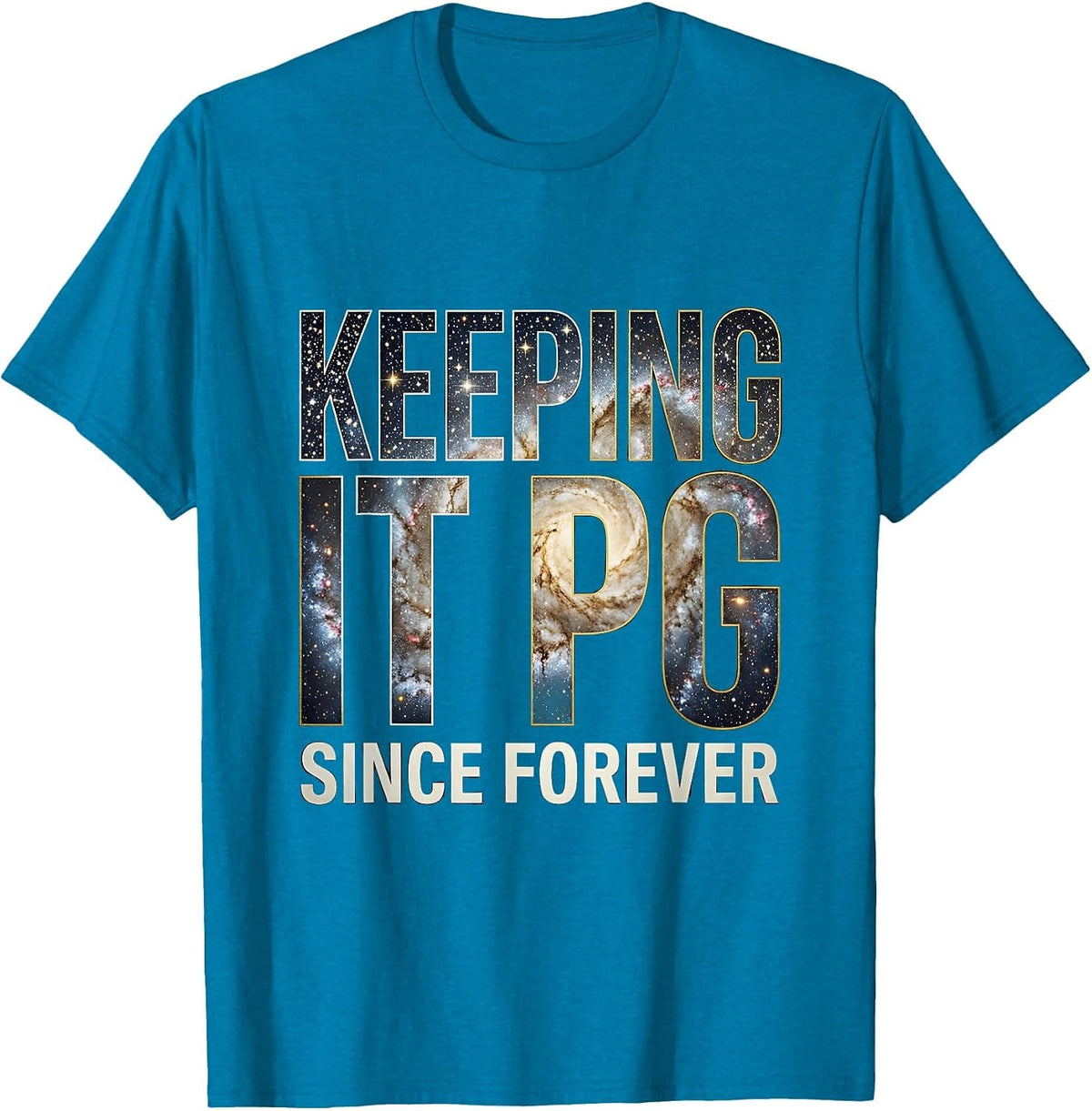 Keeping It PG Since Forever Middle School Teacher T-Shirt - Sapphire Blue