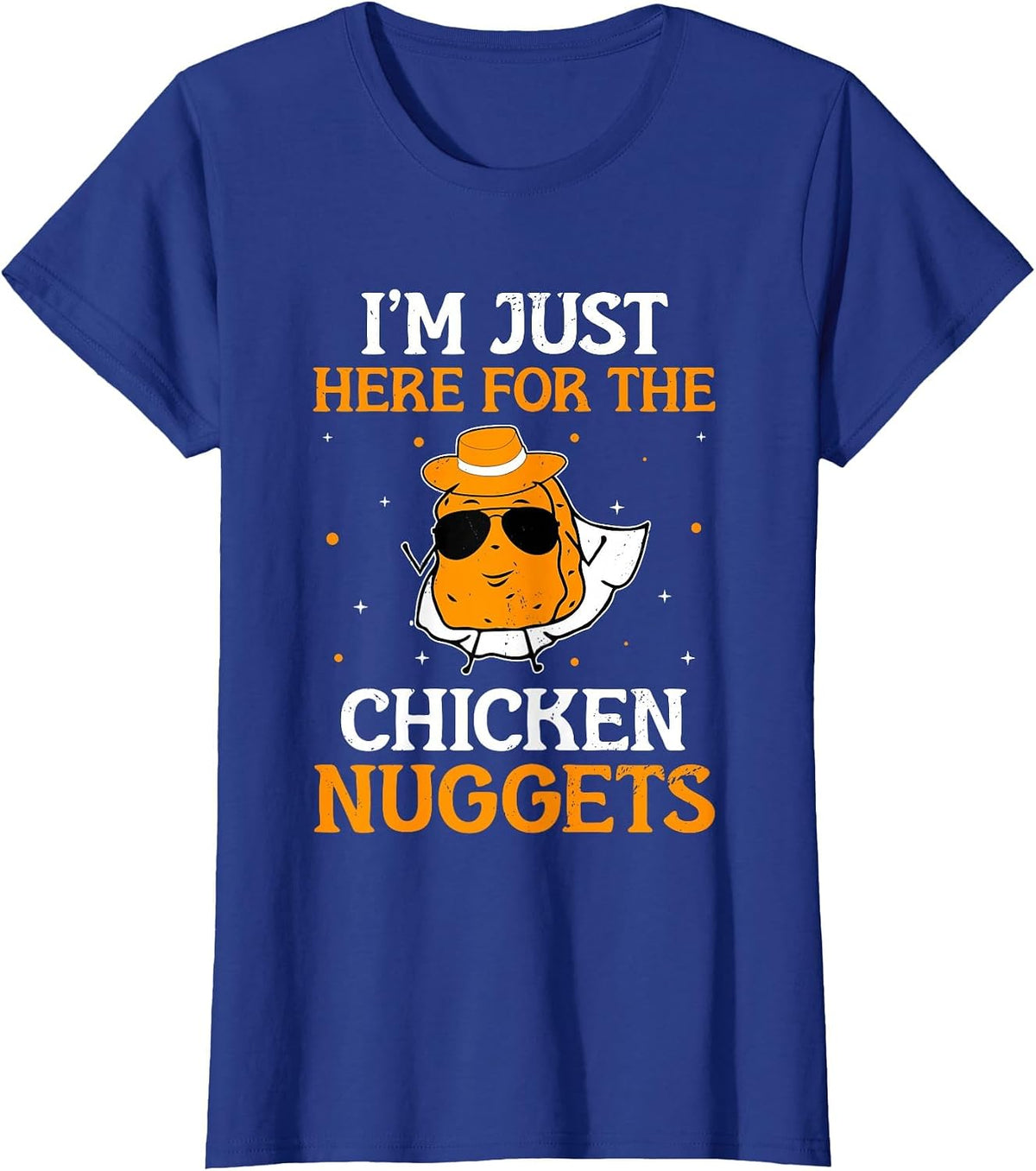 I'm Just Here for The Chicken Nuggets Nug Lover Chicken T-Shirt - Royal Blue