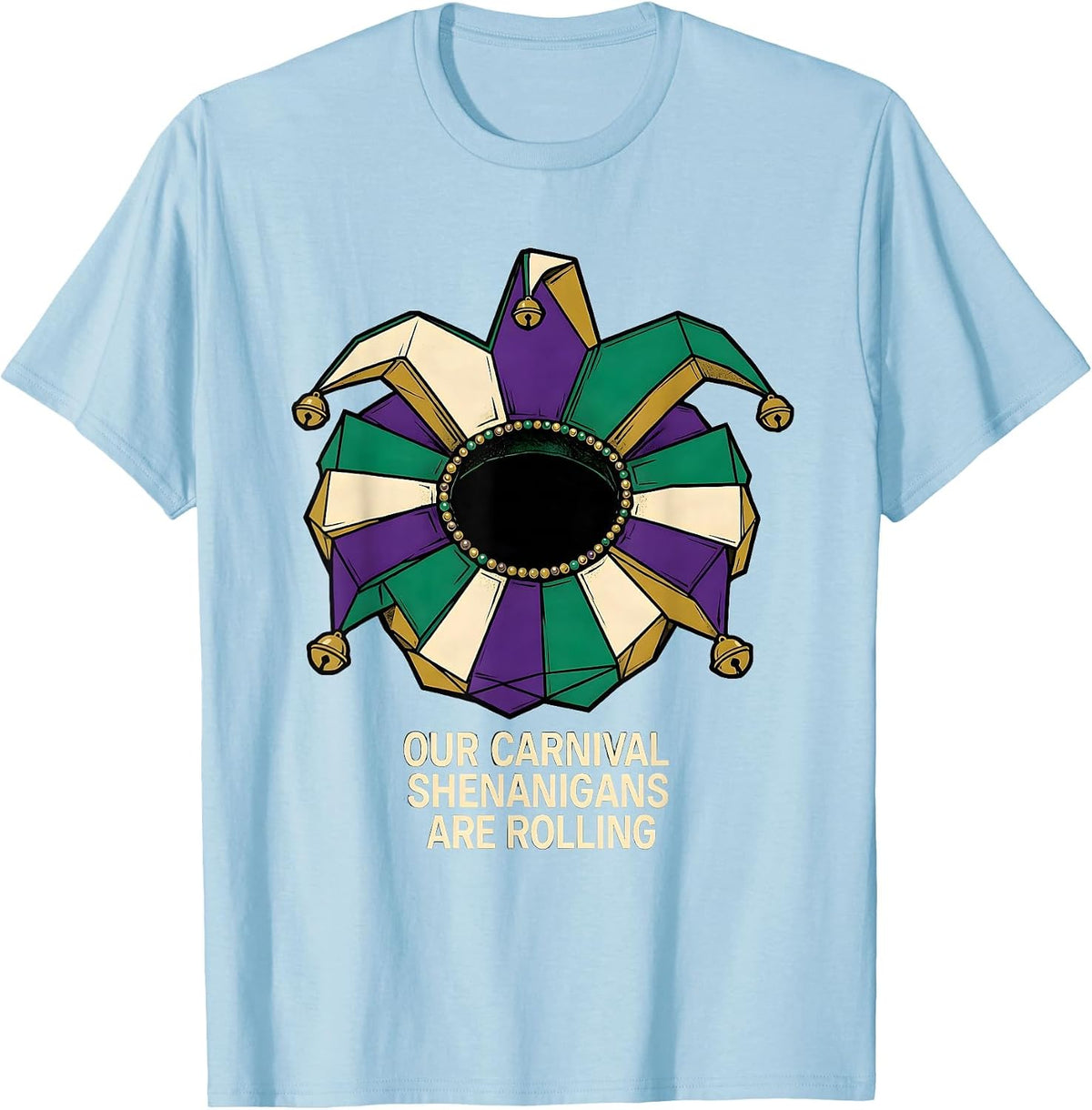 Men's Our Carnival Shenanigans Are Rolling Mardi Gras Jester T-Shirt - Baby Blue