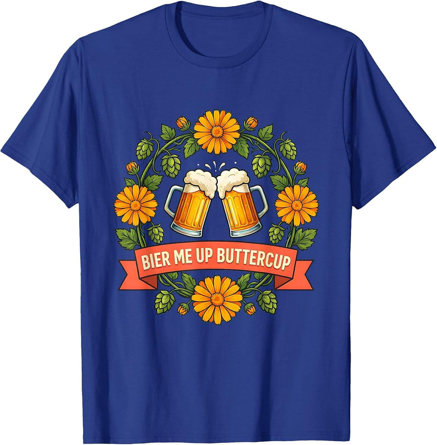 Bier Me Up Buttercup Oktoberfest Design T-Shirt - Royal Blue