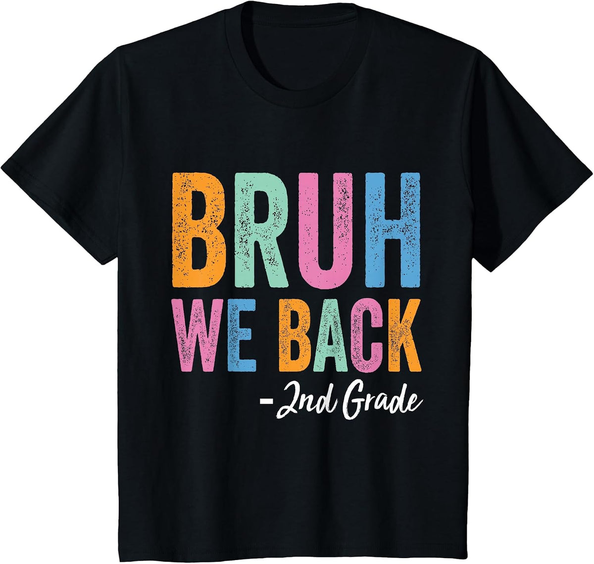 Bruh We Back 2nd Grade Teachers First Day Back to School T-Shirt - Black