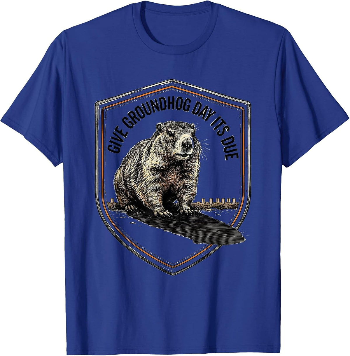 Give Groundhog Day Its Due Funny Vintage Badge Humor T-Shirt - Royal Blue