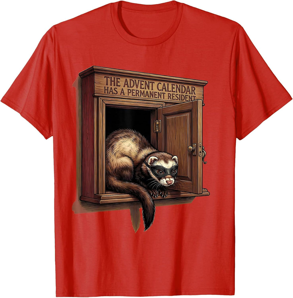 Men's The Advent Calendar Has A Permanent Resident Funny Ferret T-Shirt - Red