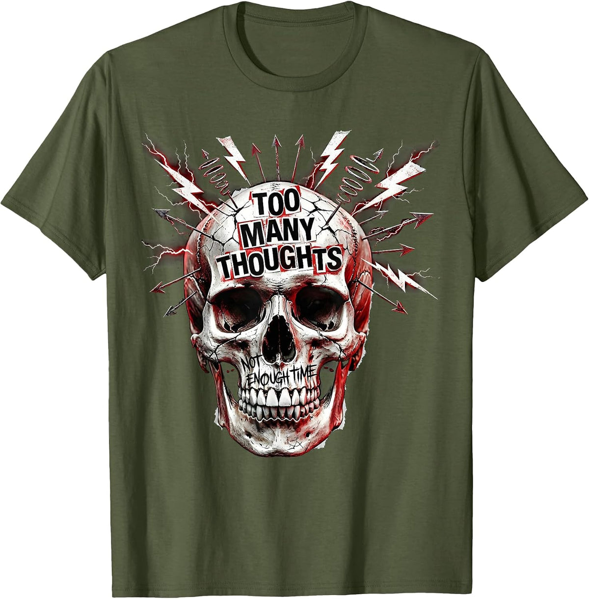 Too Many Thoughts Not Enough Time ADHD Design T-Shirt - Olive Green
