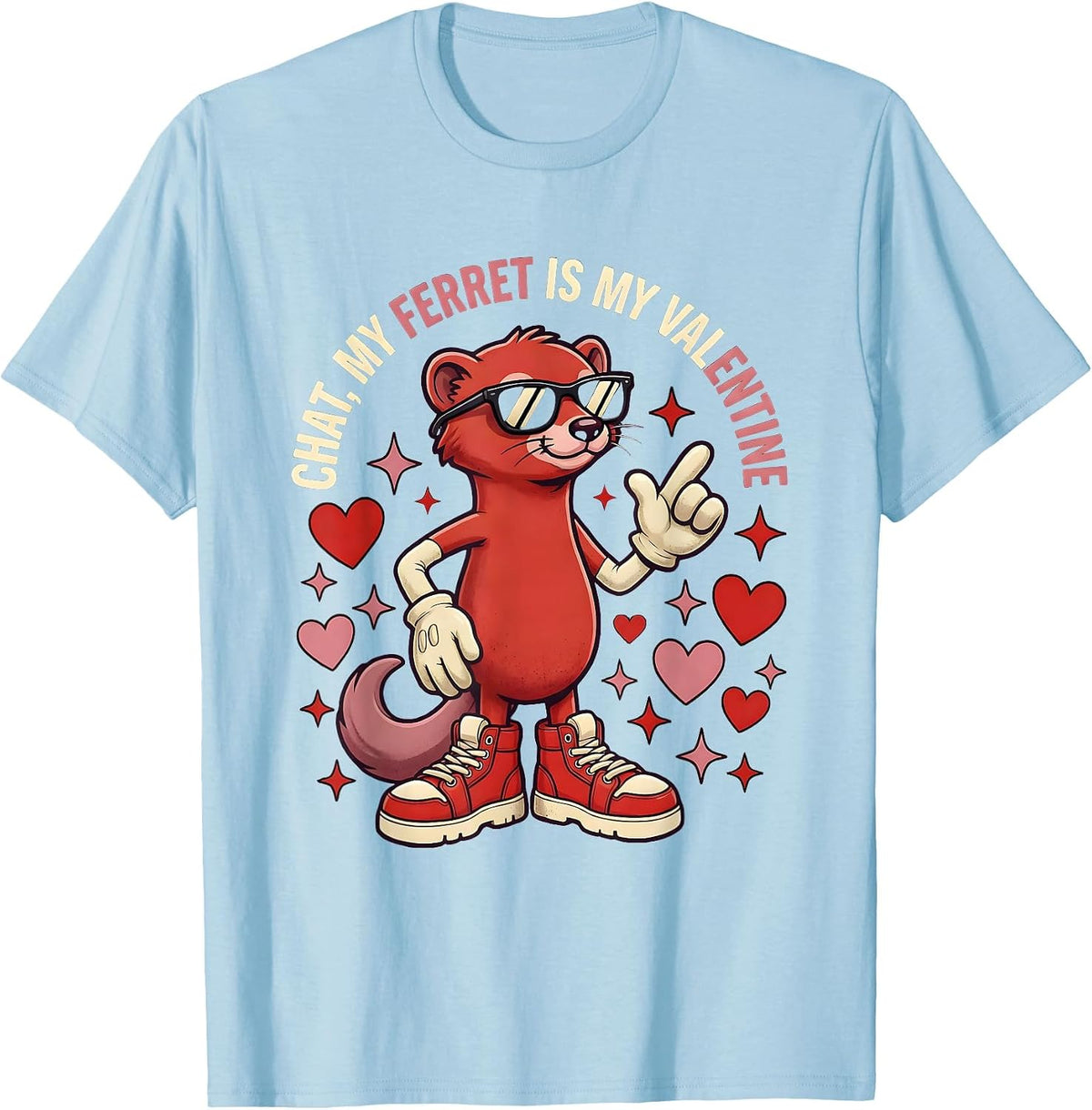 Men's CHAT, MY FERRET IS MY VALENTINE Funny Ferret Lover Valentine T-Shirt - Baby Blue