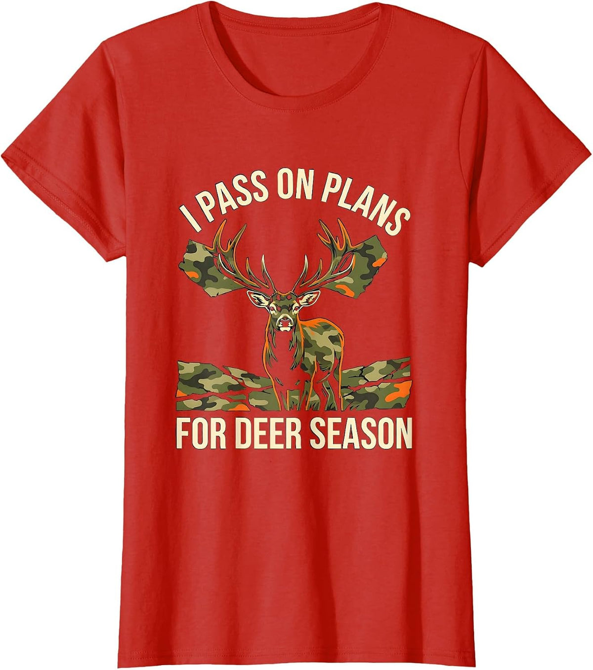 Women's I Pass On Plans For Deer Season Funny Deer Hunting Dad Gift T-Shirt - Red