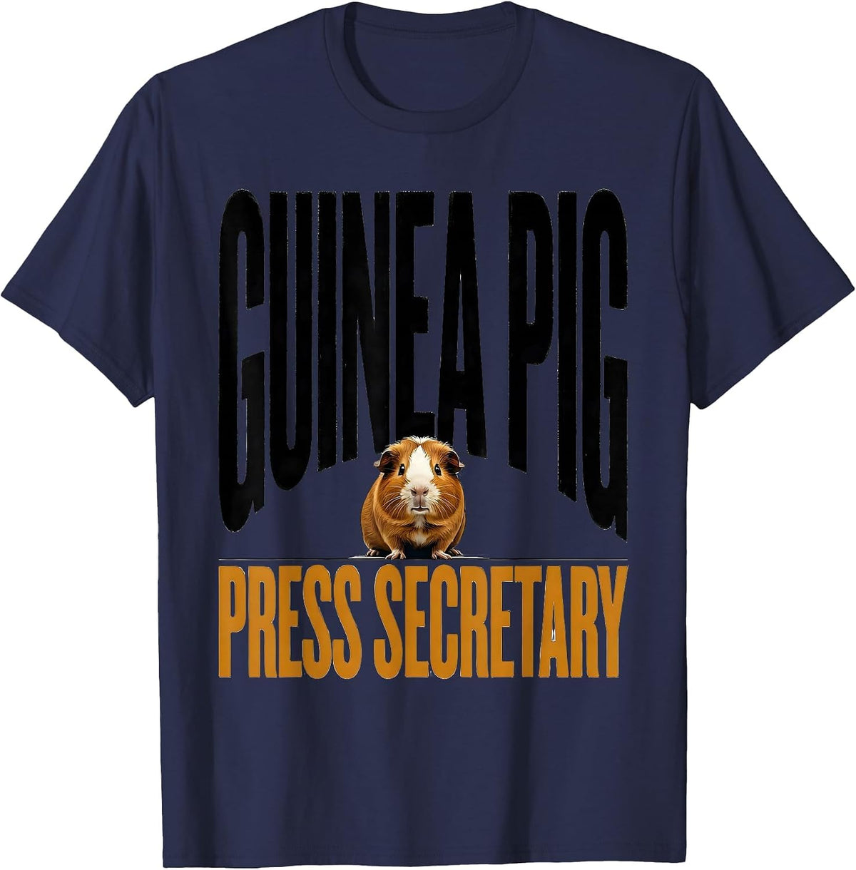 Guinea Pig Press Secretary Funny Small Animal Lover Gift T-Shirt - Navy Blue