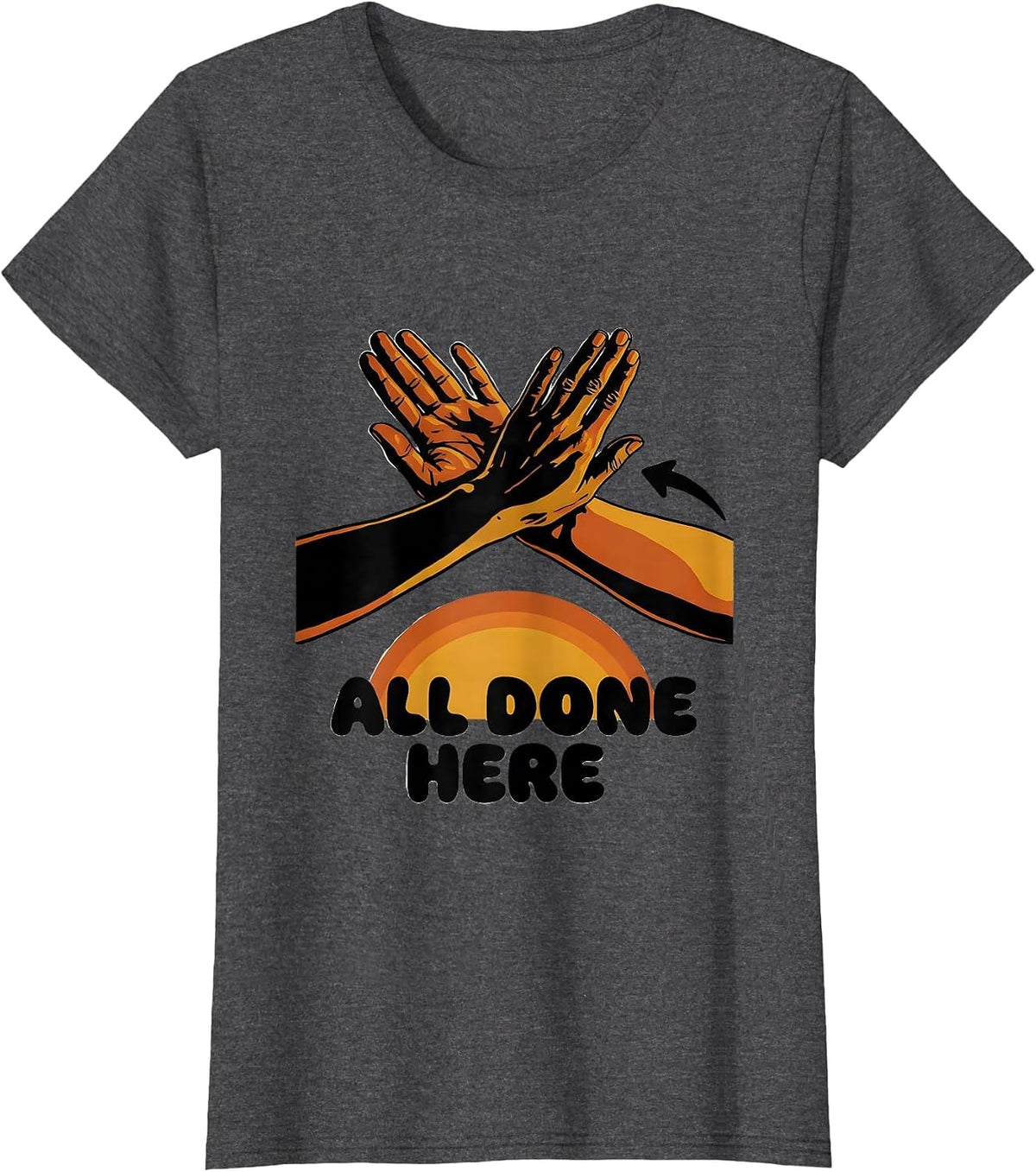 Women's All Done Here Retro 70s ASL Sign Language Teacher Classroom T-Shirt - Dark Heather Grey