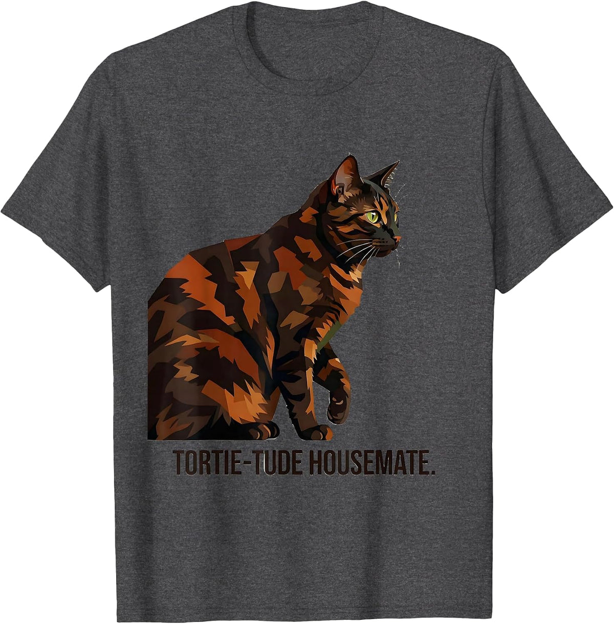 Tortie-Tude Housemate Playful Pet Owner Humor Tortoiseshell T-Shirt - Dark Heather Grey