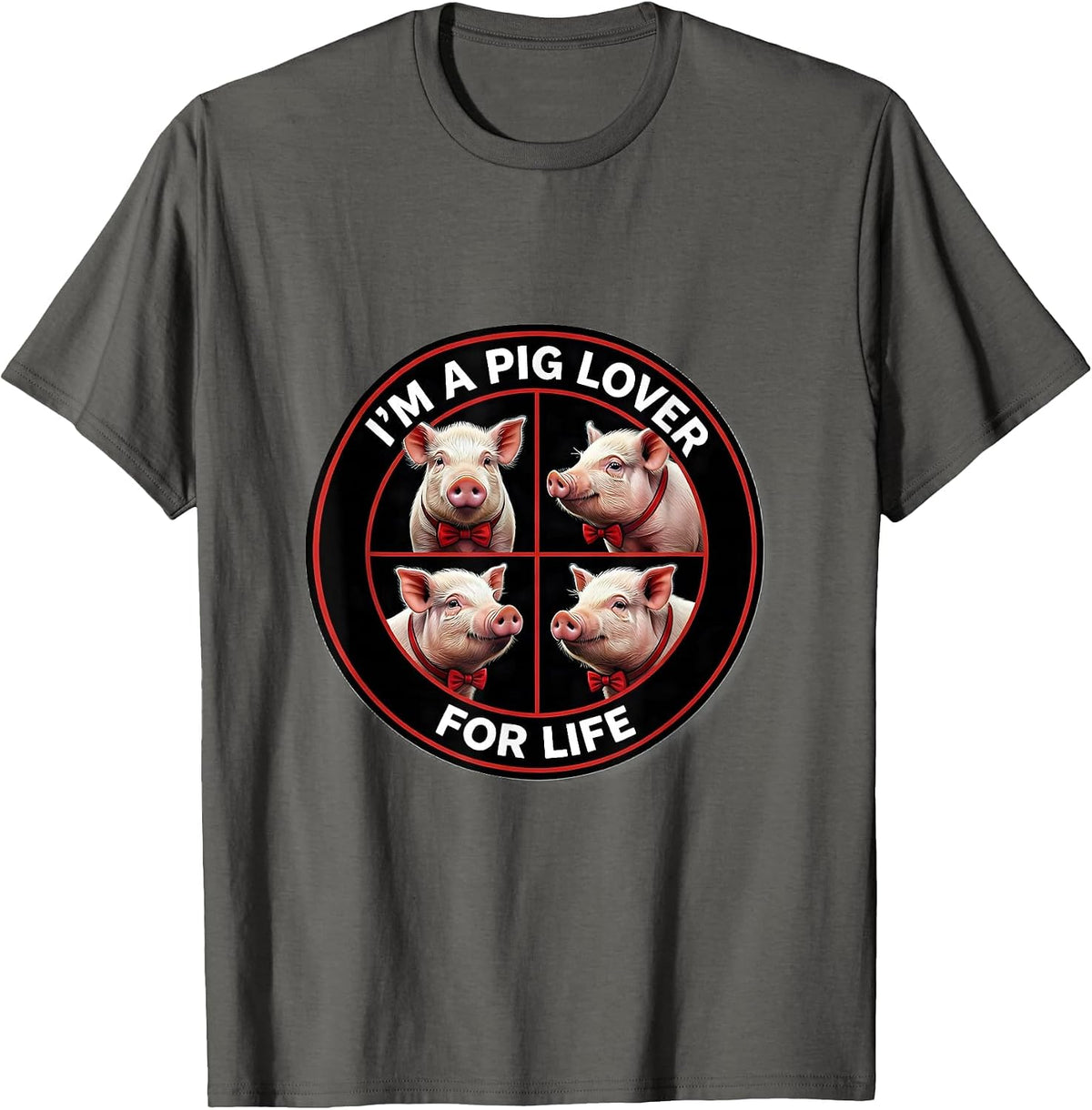 I'm A Pig Lover For Life Funny Farm Animal Lover T-Shirt - Asphalt Grey
