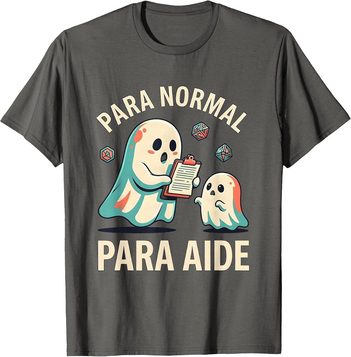 Para Normal Para Aide Ghost Pun Halloween Paraprofessional T-Shirt - Asphalt Grey