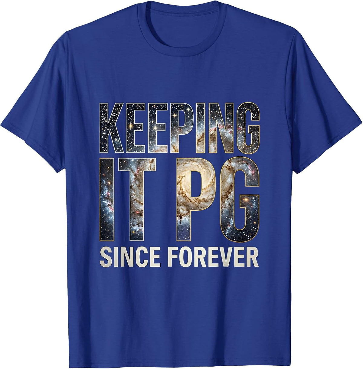 Keeping It PG Since Forever Middle School Teacher T-Shirt - Royal Blue