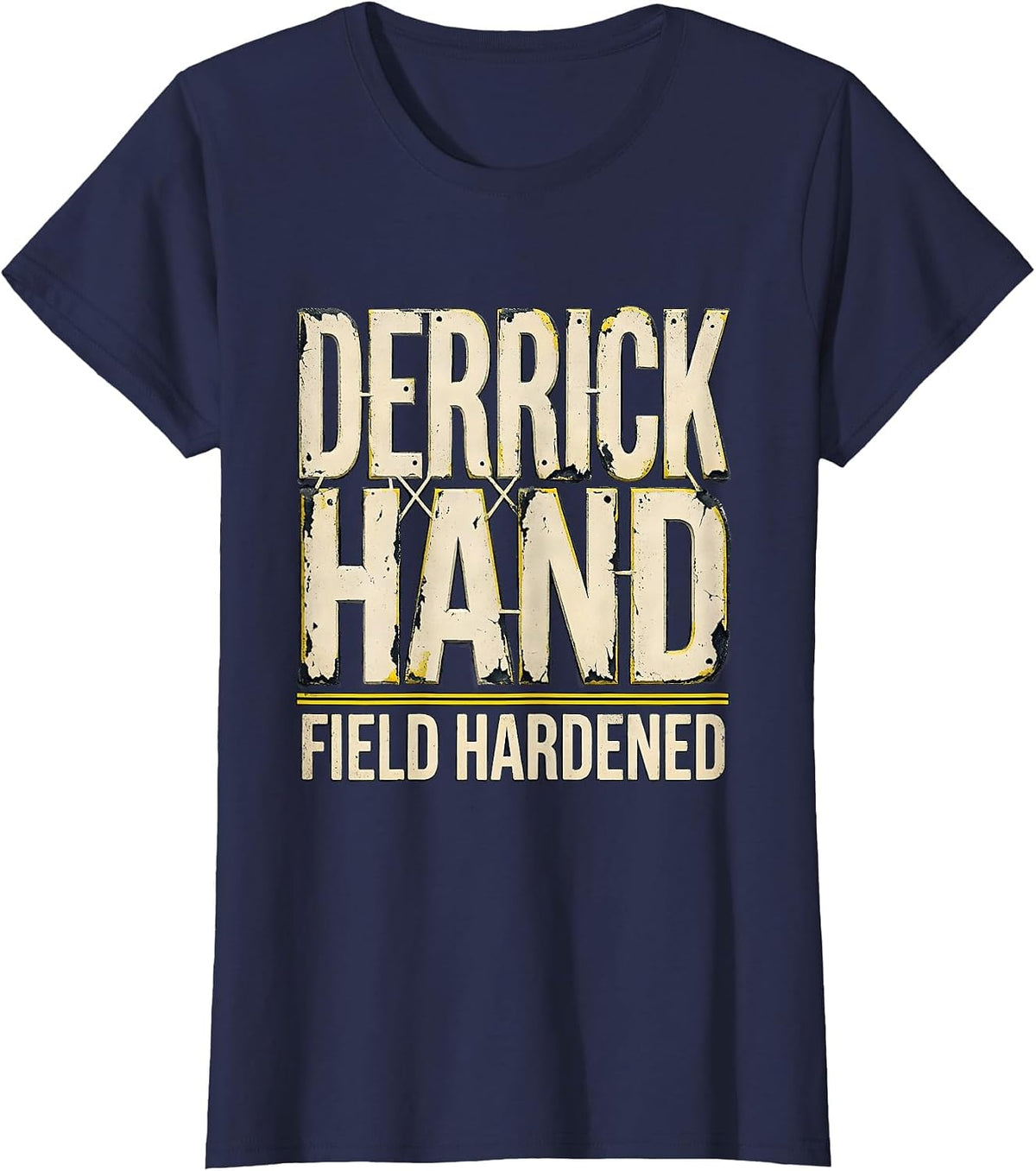 Women's Derrickhand, Field Hardened Rugged Oilfield Worker Gift T-Shirt - Navy Blue