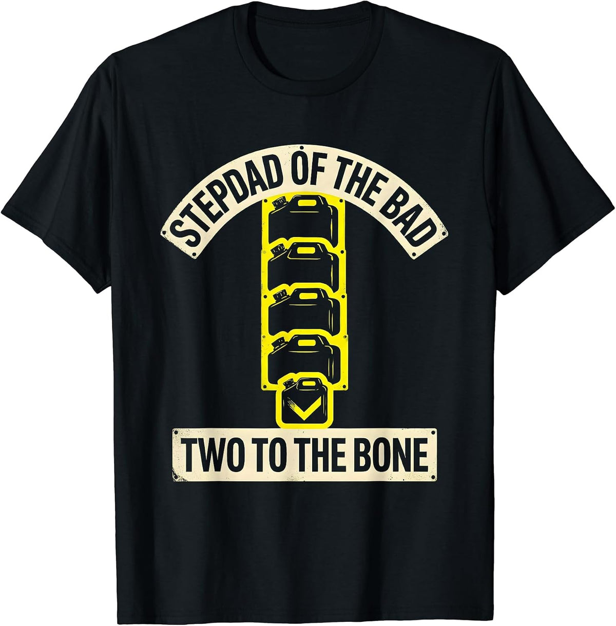 Men's Stepdad Of The Bad Two To The Bone Funny Biker Family T-Shirt - Black