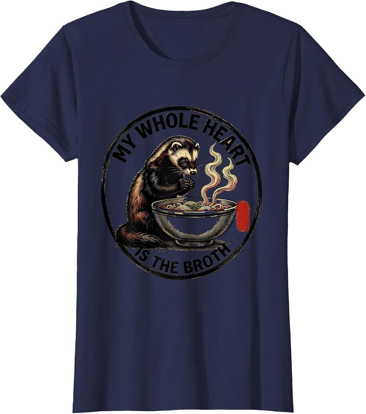 Women's My Whole Heart Is The Broth Funny Ferret Ramen Anime Art T-Shirt - Navy Blue