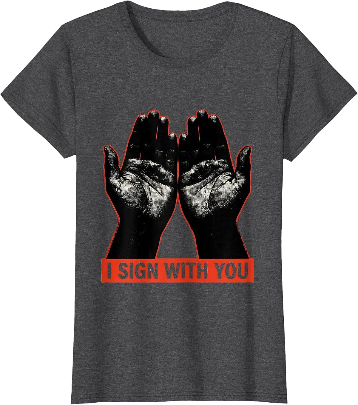 Women's I SIGN WITH YOU Stencil ASL Sign Language Teacher Gift T-Shirt - Dark Heather Grey