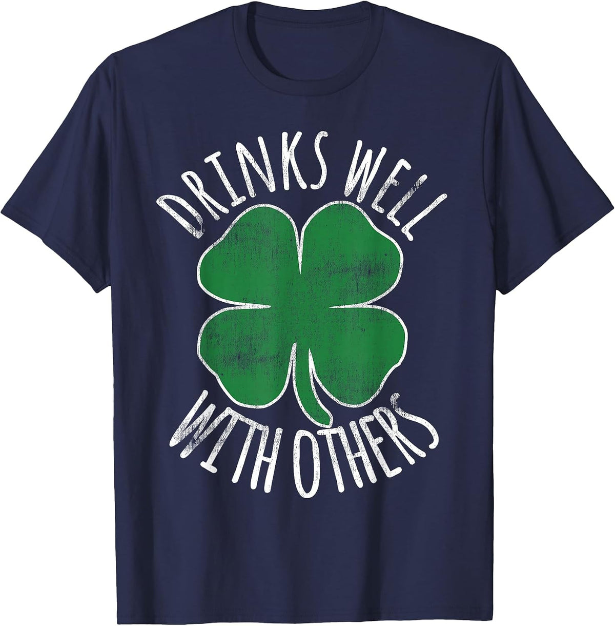 Drinks Well with Others St. Patrick's Day Drunk Beer Funny T-Shirt - Navy Blue