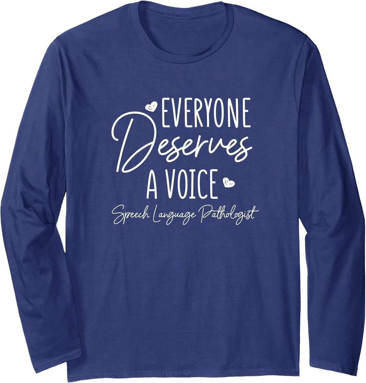 Speech Therapy Cute for Speech Language Pathologist Long Sleeve T-Shirt - Adult Unisex Navy Blue