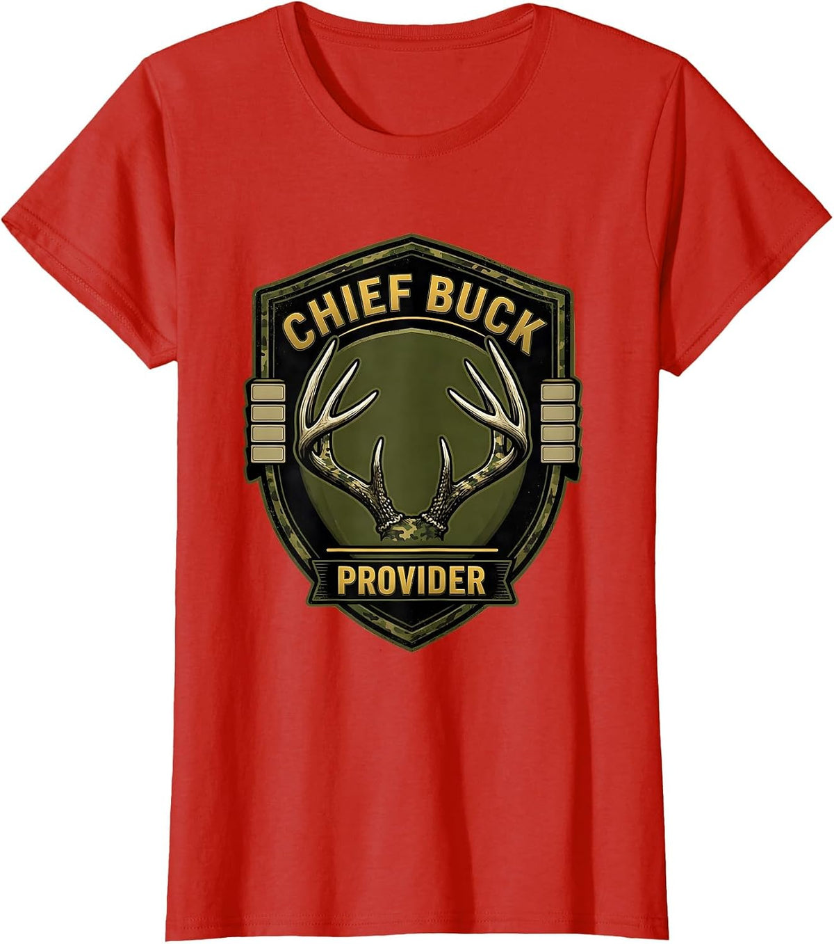 Women's Chief Buck Provider Funny Deer Hunting Camo Dad Humor T-Shirt - Red