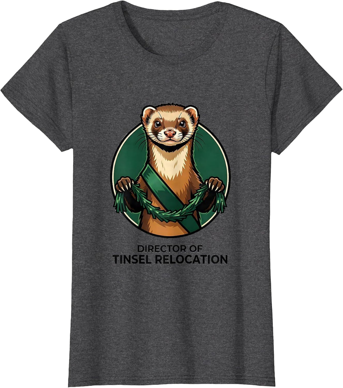Women's Director Of Tinsel Relocation Funny Ferret Owner Christmas T-Shirt - Dark Heather Grey