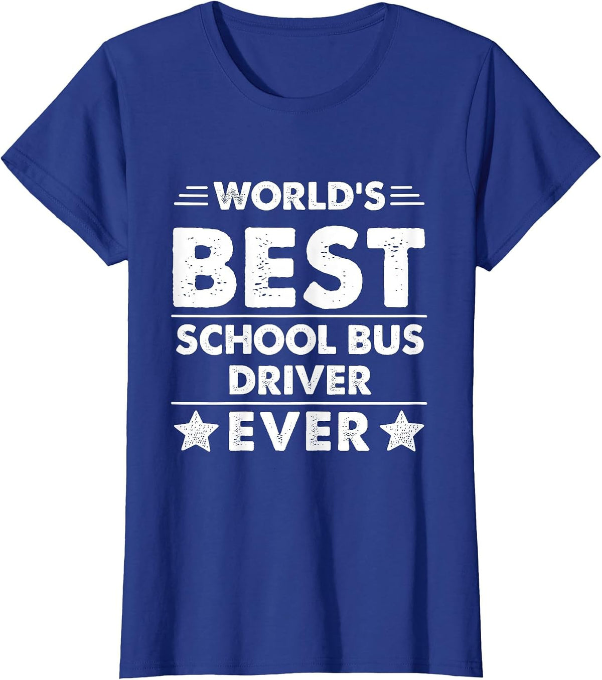 World's Best School Bus Driver Ever T-Shirt - Royal Blue
