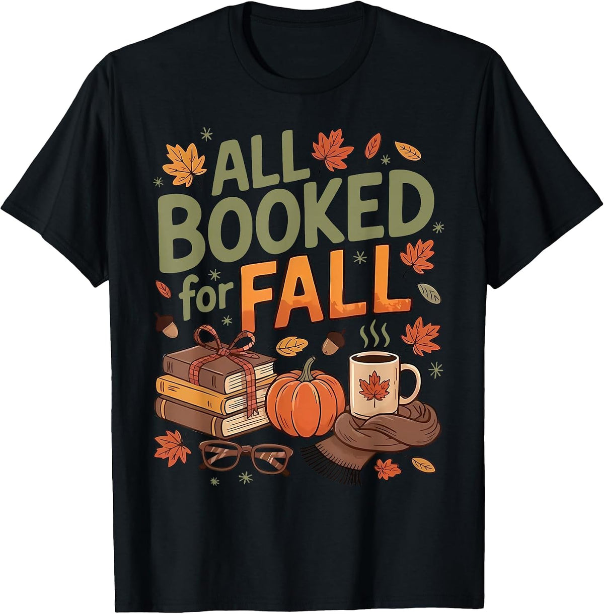 All Booked for Fall Pumpkin Coffee Autumn Librarian Bookworm T-Shirt - Black