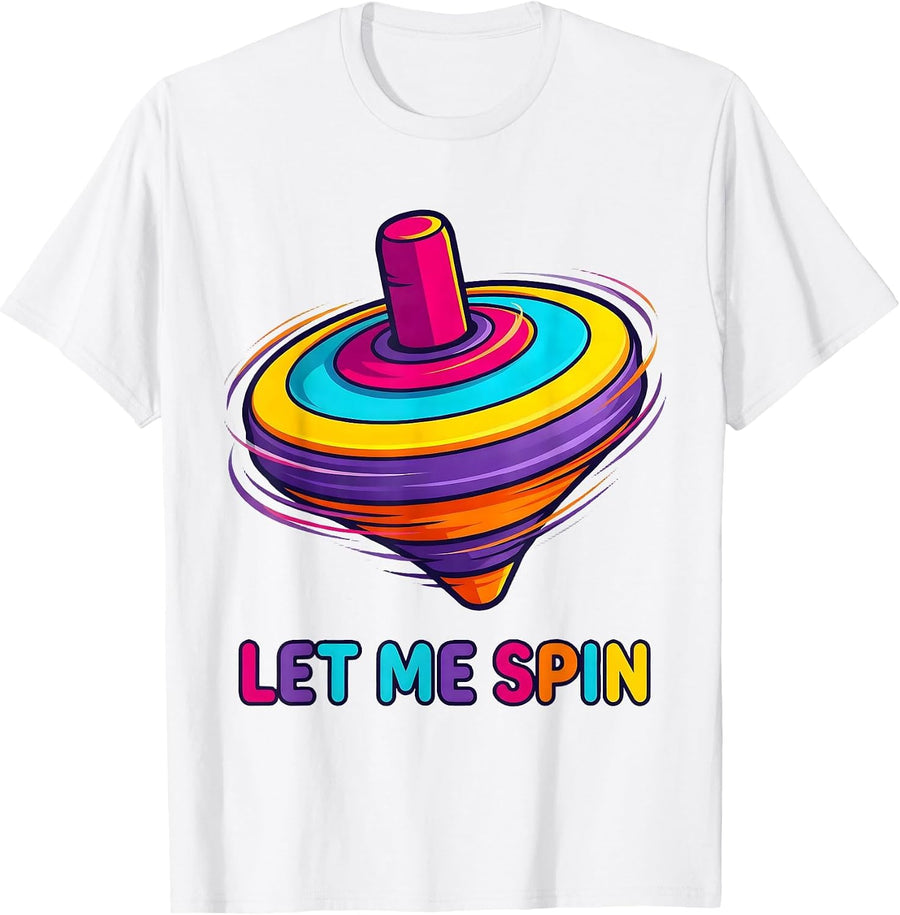 Men's Let Me Spin Colorful Autism ADHD Neurodivergent Awareness T-Shirt - White