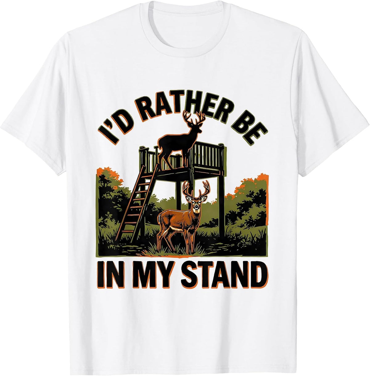 Men's I'd Rather Be In My Stand Camo Deer Hunting Dad Gift T-Shirt - White