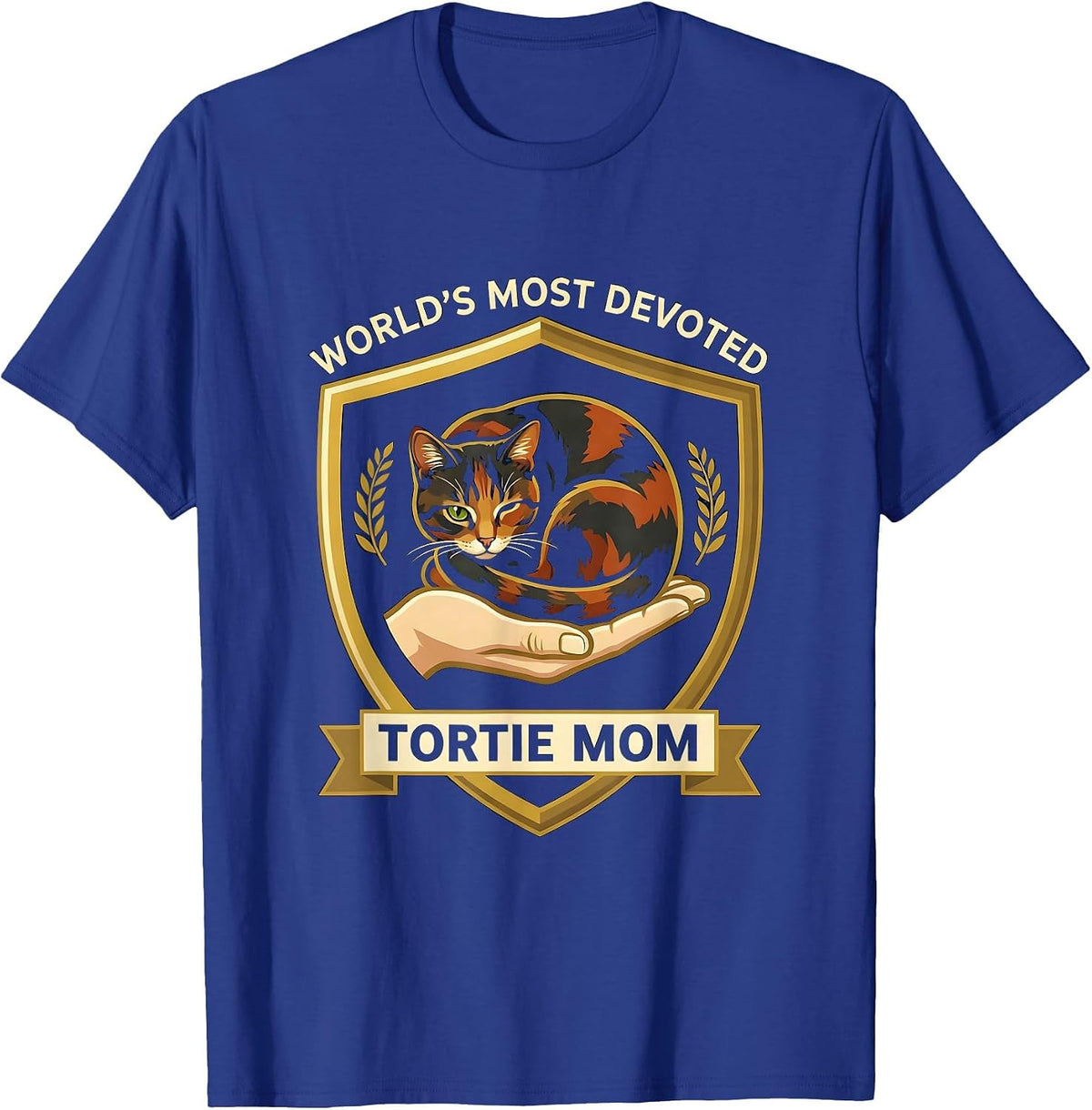 Men's World's Most Devoted Tortie Mom Funny Tortie Cat Lover Humor T-Shirt - Royal Blue