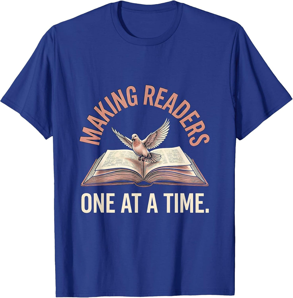 2nd Grade Teacher Making Readers One at a Time T-Shirt - Royal Blue