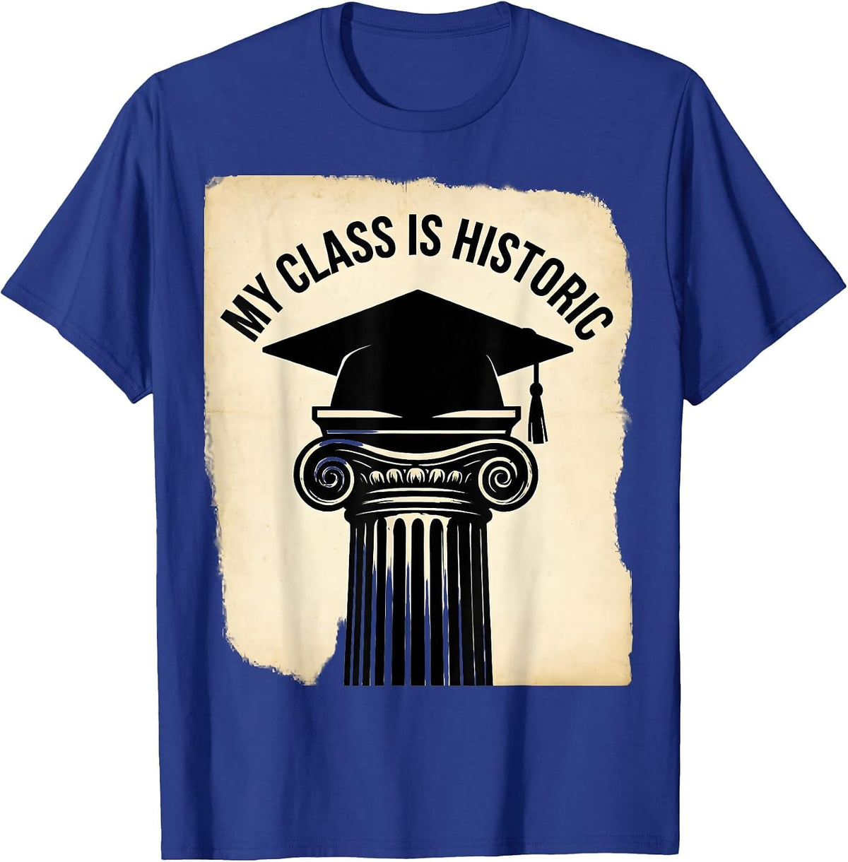 My Class Is Historic History Teacher Design T-Shirt - Royal Blue