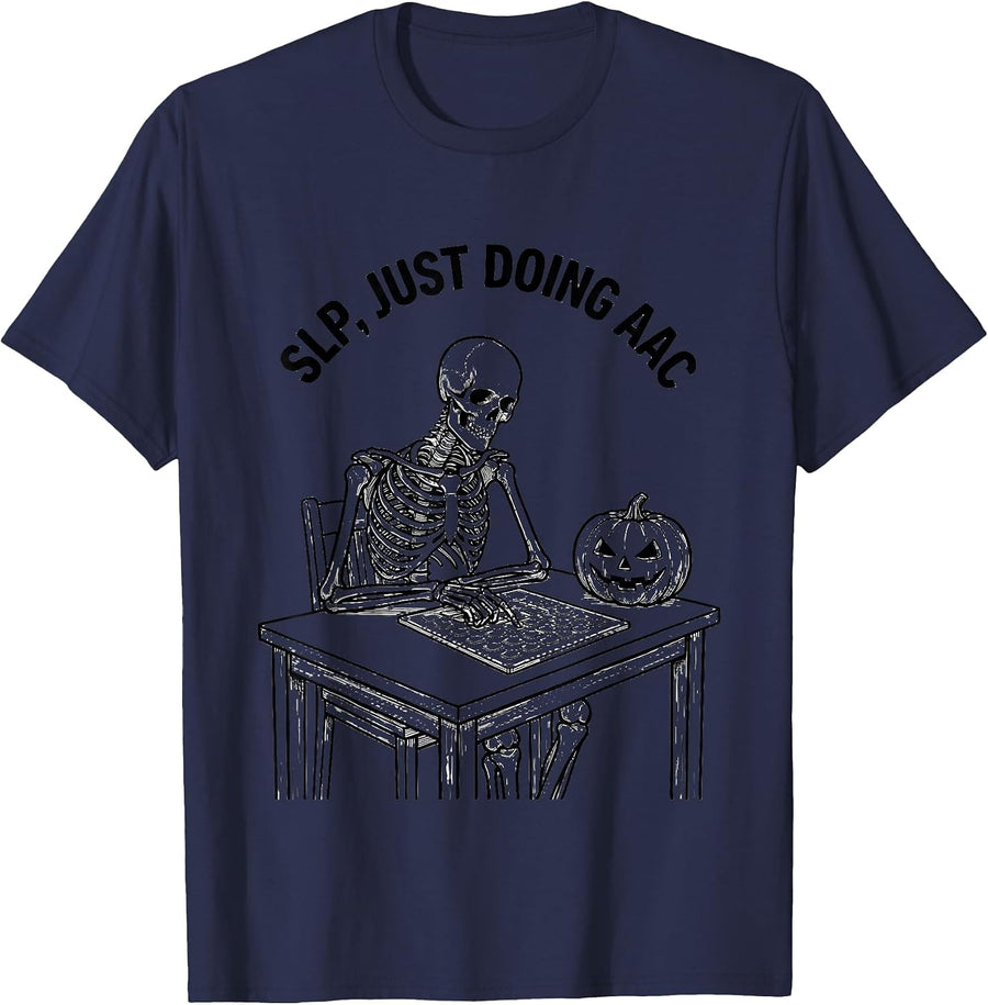 SLP Just Doing AAC Skeleton Therapist Halloween Ghost Humor T-Shirt - Navy Blue